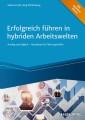 Erfolgreich führen in hybriden Arbeitswelten