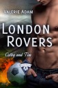 London Rovers: Cathy und Tim