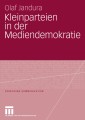 Kleinparteien in der Mediendemokratie