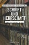 Schrift und Herrschaft