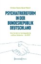 Psychiatriereform in der Bundesrepublik Deutschland