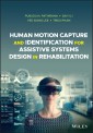 Human Motion Capture and Identification for Assistive Systems Design in Rehabilitation