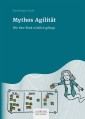 Mythos Agilität