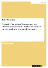 Strategic Operations Management and Operational Research. A Reflective Analysis on the Student's Learning Experience