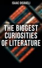 The Biggest Curiosities of Literature