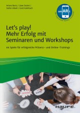 Let's play! Mehr Erfolg mit Seminaren und Workshops