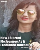 How I Started My Journey As A Freelance Journalist