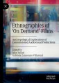 Ethnographies of ‘On Demand' Films