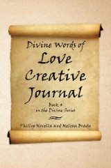Divine Words of Love Creative Journal Book 4 in the Divine Series