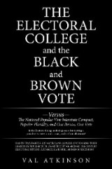 The Electoral College  and the Black and Brown Vote