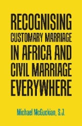 Recognising Customary Marriage in Africa  and Civil Marriage Everywhere