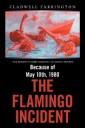 Because of May 10Th, 1980; the Flamingo Incident