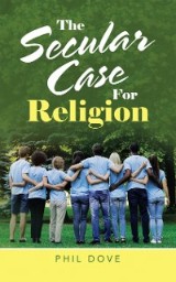 The Secular Case for Religion