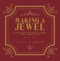 Making a Jewel