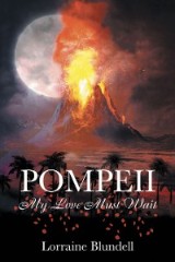 Pompeii: My Love Must Wait