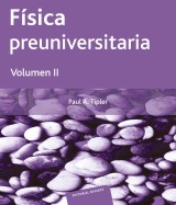 Física preuniversitaria. Volumen II