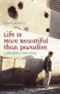 Life is More Beautiful Than Paradise
