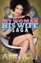 My Woman His Wife Saga