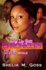Secrets Untold: The Lip Gloss Chronicles Vol 4