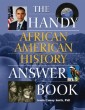 The Handy African American History Answer Book