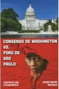 Consenso De Washington VS. Foro de Sao Paulo