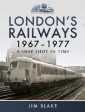 London's Railways, 1967-1977