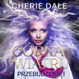 Córka wiatru. Przebudzenie 1