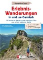 Erlebnis-Wanderungen in und um Garmisch