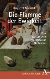 Krzysztof Michalski: Die Flamme der Ewigkeit