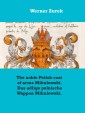 The noble Polish coat of arms Mikulowski. Das adlige polnische Wappen Mikulowski.