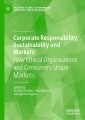 Corporate Responsibility, Sustainability and Markets