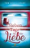 Sieben Tage für die Liebe