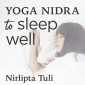Yoga Nidra to Sleep Well
