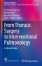 From Thoracic Surgery to Interventional Pulmonology