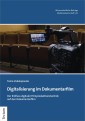 Digitalisierung im Dokumentarfilm