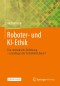 Roboter- und KI-Ethik