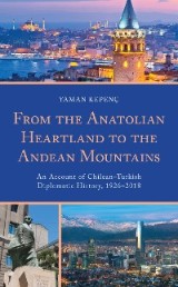 From the Anatolian Heartland to the Andean Mountains