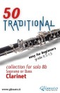 50 Traditional - collection for solo Bb Soprano or Bass Clarinet