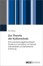 Zur Theorie der Kulturschule