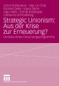 Strategic Unionism: Aus der Krise zur Erneuerung?