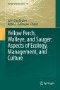 Yellow Perch, Walleye, and Sauger: Aspects of Ecology, Management, and Culture