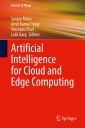Artificial Intelligence for Cloud and Edge Computing