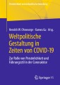 Weltpolitische Gestaltung in Zeiten von COVID-19