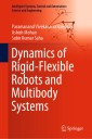 Dynamics of Rigid-Flexible Robots and Multibody Systems