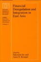 Financial Deregulation and Integration in East Asia