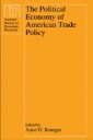 Political Economy of American Trade Policy