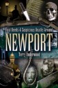 Foul Deeds & Suspicious Deaths Around Newport