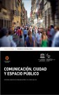 Congreso Internacional: Comunicación, ciudad y espacio público