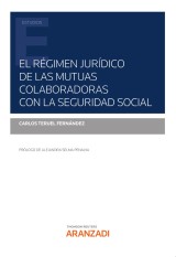 El Régimen Jurídico de las Mutuas Colaboradoras con la Seguridad Social