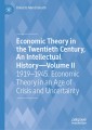 Economic Theory in the Twentieth Century, An Intellectual History-Volume II